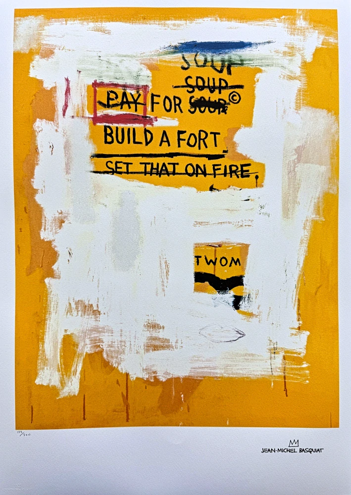 Jean-Michel Basquiat - Pay for soup build a fort 133/300 - limitovaná edice, signováno, 50x70cm
