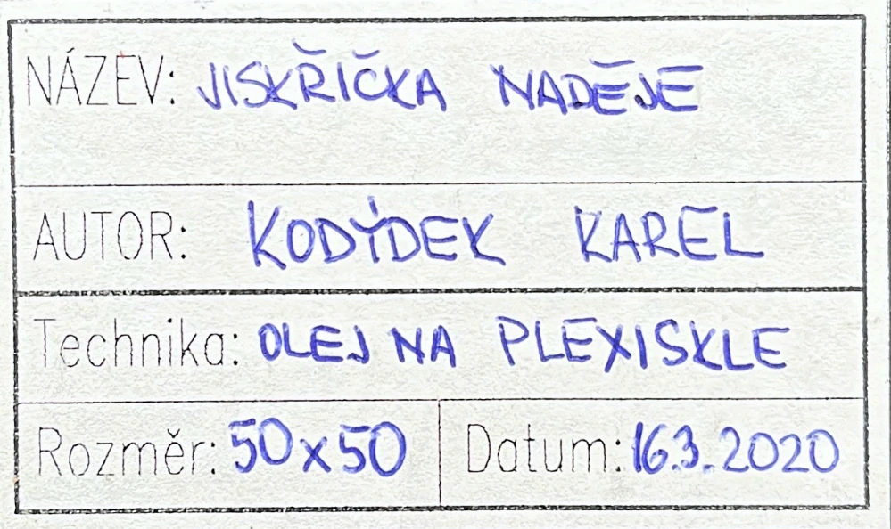 Karel Kodýdek - Jiskřička naděje - olej na plexiskle, signováno, rámováno, 50x50 cm